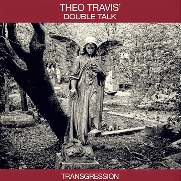 Theo Travis' Double Talk : Transgression (Vinyl) 
